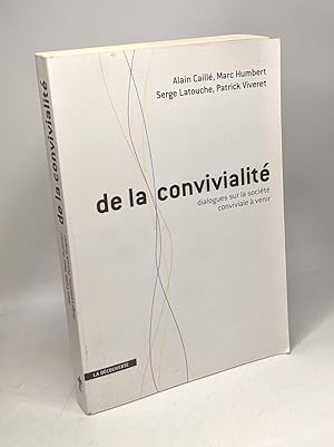 Seller image for De la convivialit - dialogues sur la socit conviviale  venir for sale by crealivres