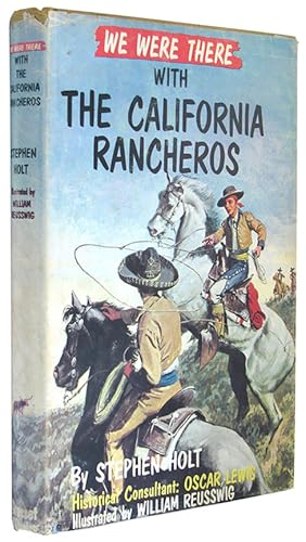 We Were There with the California Rancheros.