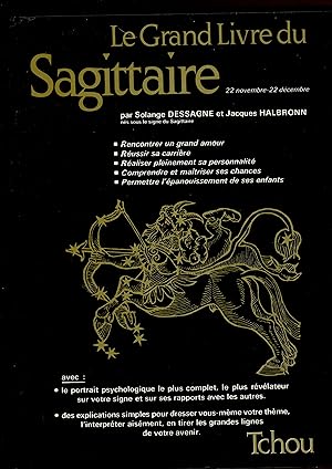 Bild des Verkufers fr Le grand livre du Sagittaire (Les Grands livres du Zodiaque) (French Edition) zum Verkauf von Bouquinerie Le Fouineur