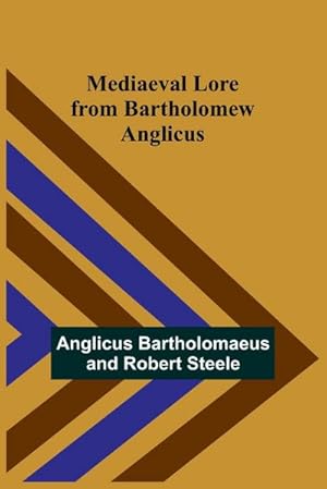 Seller image for Mediaeval Lore from Bartholomew Anglicus for sale by AHA-BUCH GmbH