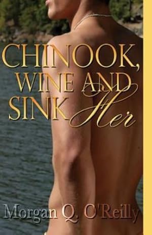 Seller image for Chinook, Wine and Sink Her [Soft Cover ] for sale by booksXpress