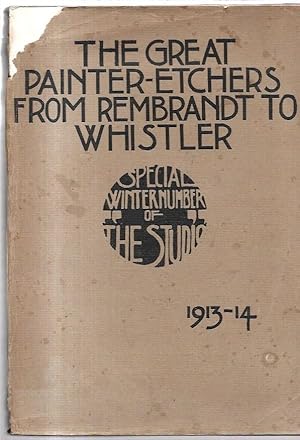 Image du vendeur pour The Great Painter-Etchers From Rembrandt to Whistler Special Winter Number of The Studio. 1913-14. mis en vente par City Basement Books