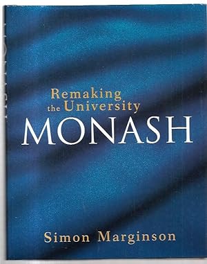 Seller image for Monash: Remaking the University. for sale by City Basement Books