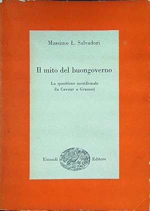 Bild des Verkufers fr Il mito del buongoverno zum Verkauf von Librodifaccia
