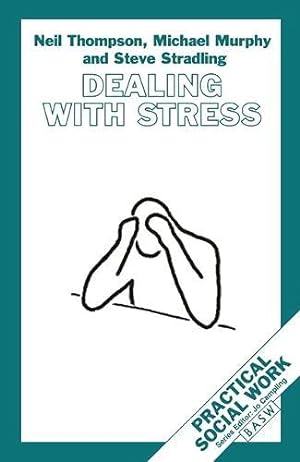 Seller image for Dealing with Stress (Practical Social Work Series) for sale by WeBuyBooks