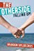 Imagen del vendedor de The Otherside: Falling Up! [Soft Cover ] a la venta por booksXpress