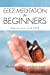 Seller image for EEEZ Meditation for Beginners: Empowerment with EEEZ [Soft Cover ] for sale by booksXpress