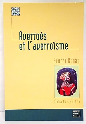 Averroès et l'averroïsme. Préface d'Alain de libera.