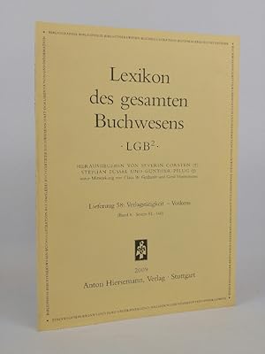 Seller image for Lexikon des gesamten Buchwesens LGB2. Lieferung 58: Verlagsttigkeit - Voskens. for sale by ANTIQUARIAT Franke BRUDDENBOOKS