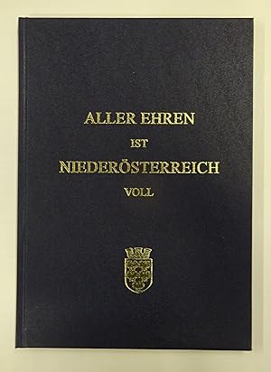 Bild des Verkufers fr Aller Ehren ist Niedersterreich voll. Mit zahlr. Farbfotos. zum Verkauf von Der Buchfreund