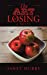 Bild des Verkufers fr The Art of Losing: A Novel [Soft Cover ] zum Verkauf von booksXpress