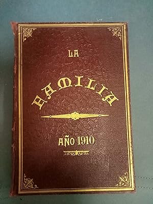 LA FAMILIA. Revista moral, instructiva y recreativa del hogar doméstico. Año III. Año 1910 Completo