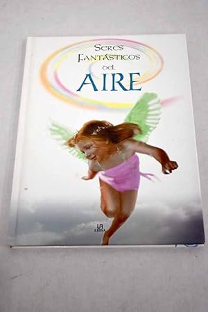 Seller image for Seres fantsticos del Aire for sale by Alcan Libros