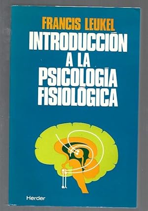 Seller image for INTRODUCCION A LA PSICOLOGIA FISIOLOGICA for sale by Desvn del Libro / Desvan del Libro, SL