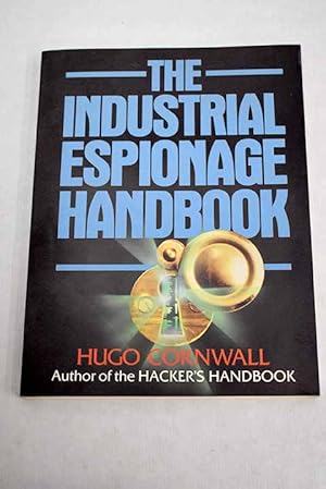 Seller image for The industrial espionage handbook for sale by Alcan Libros