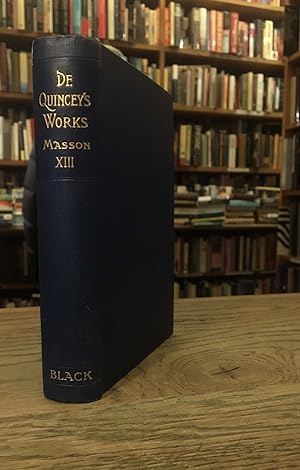 Bild des Verkufers fr The Collected Writings of Thomas de Quincey_ Volume 13 zum Verkauf von San Francisco Book Company
