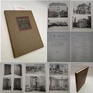 Um 1800. Architektur und Handwerk im letzten Jahrhundert ihrer traditionellen Entwicklung, heraus...