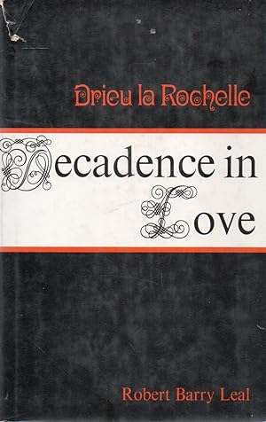 Imagen del vendedor de Pierre Drieu la Rochelle_ Decadence in Love a la venta por San Francisco Book Company