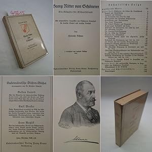 Georg Ritter von Schönerer. Ein Kämpfer für Alldeutschland. Mit ausgewählten Zeugnissen aus Schön...