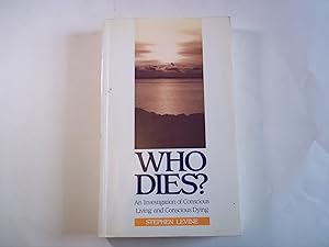 Imagen del vendedor de Who Dies? : Investigation of Conscious a la venta por Carmarthenshire Rare Books