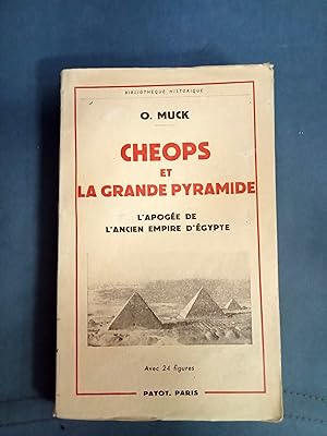 CHEOPS ET LA GRANDE PYRAMIDE L'apogée de l'Ancien Empire d'Egypte