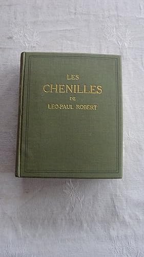 LES CHENILLES DE LEO-PAUL ROBERT