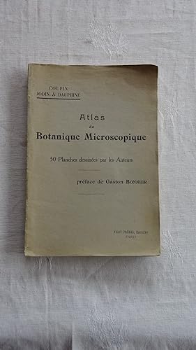 Seller image for ATLAS DE BOTANIQUE MICROSCOPIQUES , MANUEL DE TRAVAUX PRATIQUES A L'USAGE DES CANDIDATS for sale by LIBRAIRIE PHILIPPE  BERTRANDY