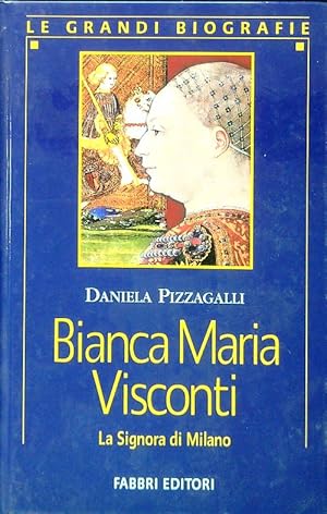 Bild des Verkufers fr Bianca Maria Visconti zum Verkauf von Librodifaccia