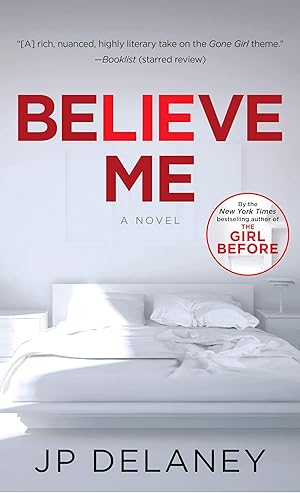 Seller image for Believe Me: A Novel for sale by Gabis Bcherlager
