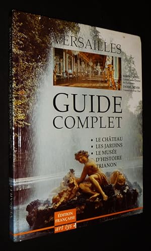 Bild des Verkufers fr Versailles : Guide complet zum Verkauf von Abraxas-libris
