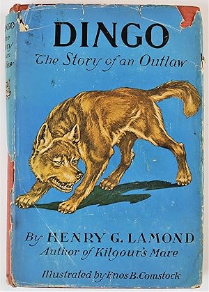 Dingo The Story of an Outlaw 1st US Edition Signed and with gift-inscription by Henry G. Lamond