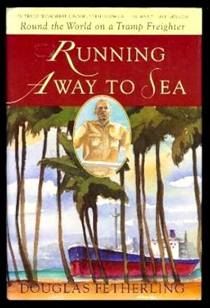 Seller image for RUNNING AWAY TO SEA for sale by W. Fraser Sandercombe