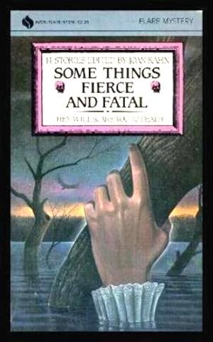 Seller image for SOME THINGS FIERCE AND FATAL for sale by W. Fraser Sandercombe