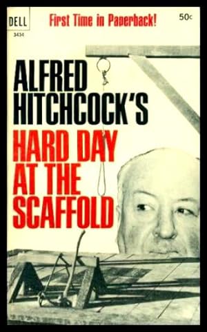 Seller image for HARD DAY AT THE SCAFFOLD for sale by W. Fraser Sandercombe