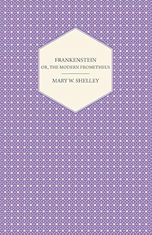 Bild des Verkufers fr Frankenstein; Or, the Modern Prometheus [Soft Cover ] zum Verkauf von booksXpress