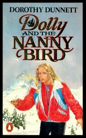 Image du vendeur pour DOLLY AND THE NANNY BIRD - A Johnson Johnson Mystery mis en vente par W. Fraser Sandercombe