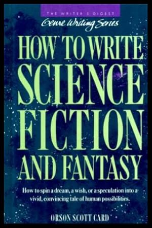 HOW TO WRITE SCIENCE FICTION AND FANTASY