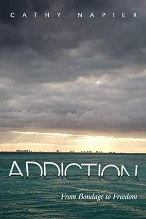 Image du vendeur pour Addiction: From Bondage to Freedom mis en vente par WeBuyBooks