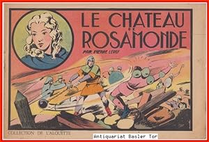 Bild des Verkufers fr Le Chateau de Rosamonde. zum Verkauf von Antiquariat Basler Tor