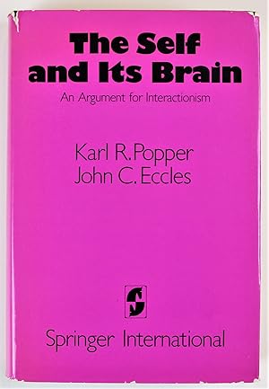 The Self and Its Brain an Argument for Interactionism 1st Edition