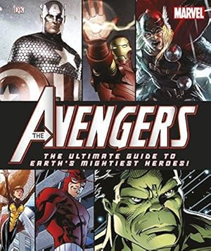 Imagen del vendedor de The Avengers The Ultimate Guide to Earth's Mightiest Heroes! a la venta por WeBuyBooks
