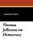 Imagen del vendedor de Thomas Jefferson on Democracy [Soft Cover ] a la venta por booksXpress