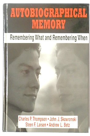 Seller image for Autobiographical Memory: Remembering What and Remembering When for sale by PsychoBabel & Skoob Books
