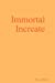 Seller image for Immortal Increate [Soft Cover ] for sale by booksXpress