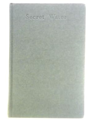 Bild des Verkufers fr Secret Water zum Verkauf von World of Rare Books