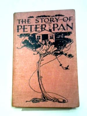 Bild des Verkufers fr The Story of Peter Pan Retold from Sir J. M. Barrie's Play zum Verkauf von World of Rare Books