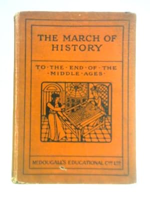 Image du vendeur pour The March of History mis en vente par World of Rare Books