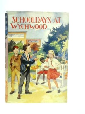 Bild des Verkufers fr Schooldays at Wychwood zum Verkauf von World of Rare Books