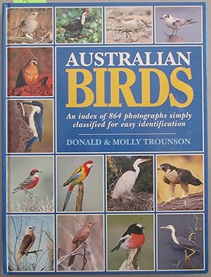 Immagine del venditore per Australian Birds: An Index of 864 Photographs Simply Classified for Easy Identification venduto da Reading Habit
