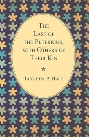 Seller image for The Last of the Peterkins, with Others of Their Kin [Soft Cover ] for sale by booksXpress